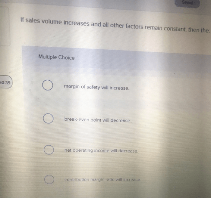 If sales volume increases and all other factors
